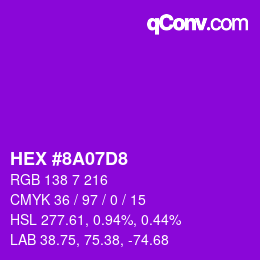 カラーコード: HEX #8A07D8 | qconv.com