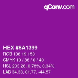 カラーコード: HEX #8A1399 | qconv.com
