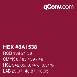 Code couleur: HEX #8A1538 | qconv.com