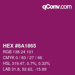 Color code: HEX #8A1865 | qconv.com
