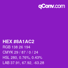 Color code: HEX #8A1AC2 | qconv.com