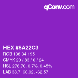 Color code: HEX #8A22C3 | qconv.com