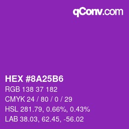 カラーコード: HEX #8A25B6 | qconv.com