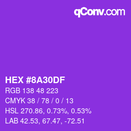颜色代码: HEX #8A30DF | qconv.com