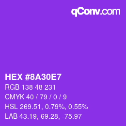 カラーコード: HEX #8A30E7 | qconv.com