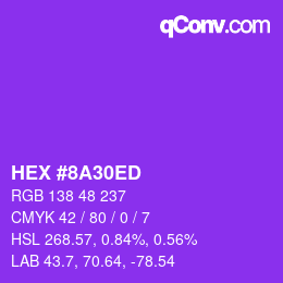 カラーコード: HEX #8A30ED | qconv.com