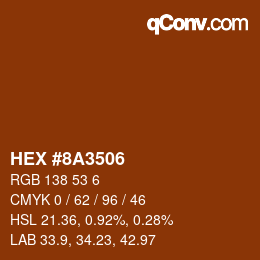 カラーコード: HEX #8A3506 | qconv.com