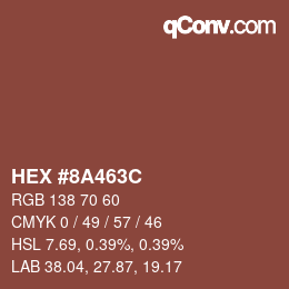カラーコード: HEX #8A463C | qconv.com