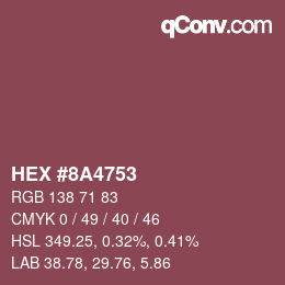 Color code: HEX #8A4753 | qconv.com