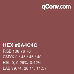 Color code: HEX #8A4C4C | qconv.com