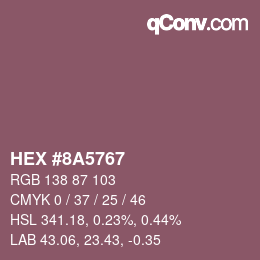Farbcode: HEX #8A5767 | qconv.com
