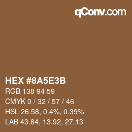 Color code: HEX #8A5E3B | qconv.com