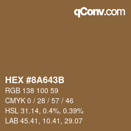 カラーコード: HEX #8A643B | qconv.com