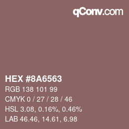 颜色代码: HEX #8A6563 | qconv.com