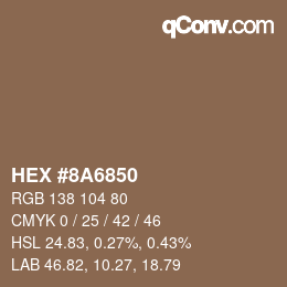 カラーコード: HEX #8A6850 | qconv.com