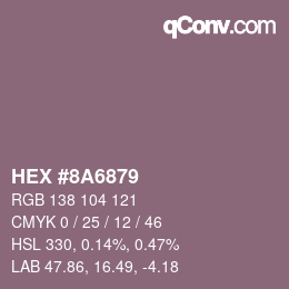 カラーコード: HEX #8A6879 | qconv.com