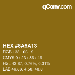 颜色代码: HEX #8A6A13 | qconv.com