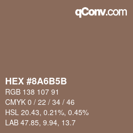 カラーコード: HEX #8A6B5B | qconv.com
