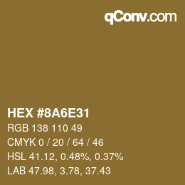 颜色代码: HEX #8A6E31 | qconv.com