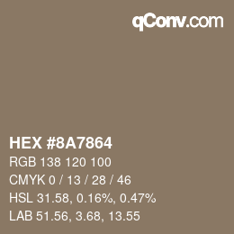 カラーコード: HEX #8A7864 | qconv.com
