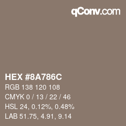 カラーコード: HEX #8A786C | qconv.com