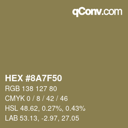 カラーコード: HEX #8A7F50 | qconv.com