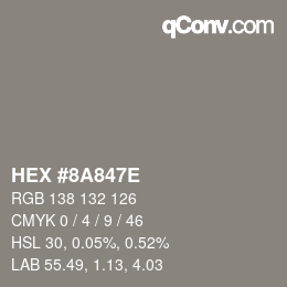 Color code: HEX #8A847E | qconv.com