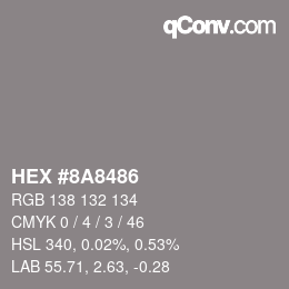 Color code: HEX #8A8486 | qconv.com