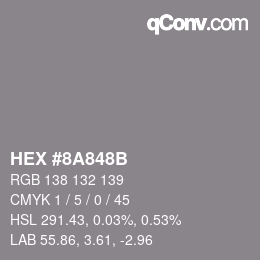 Color code: HEX #8A848B | qconv.com