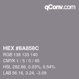 カラーコード: HEX #8A858C | qconv.com
