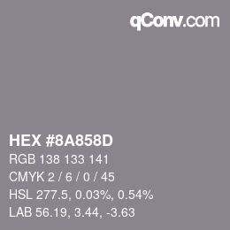 カラーコード: HEX #8A858D | qconv.com