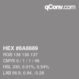 カラーコード: HEX #8A8889 | qconv.com