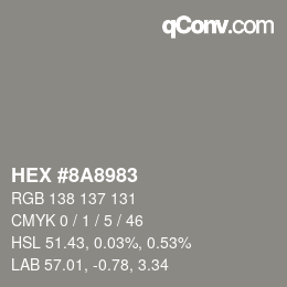 カラーコード: HEX #8A8983 | qconv.com