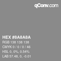 颜色代码: HEX #8A8A8A | qconv.com