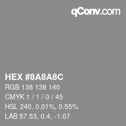 カラーコード: HEX #8A8A8C | qconv.com