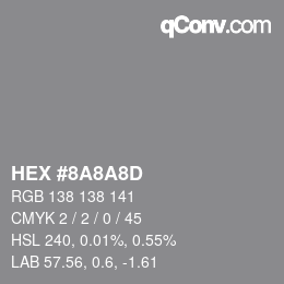 カラーコード: HEX #8A8A8D | qconv.com
