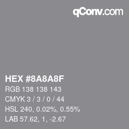 颜色代码: HEX #8A8A8F | qconv.com