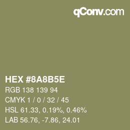 カラーコード: HEX #8A8B5E | qconv.com