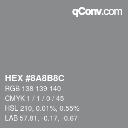 Color code: HEX #8A8B8C | qconv.com