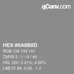 Color code: HEX #8A8B8D | qconv.com