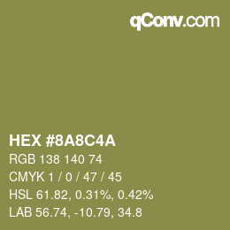 カラーコード: HEX #8A8C4A | qconv.com