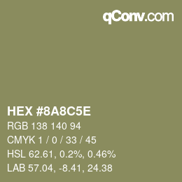 カラーコード: HEX #8A8C5E | qconv.com