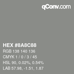 Color code: HEX #8A8C88 | qconv.com