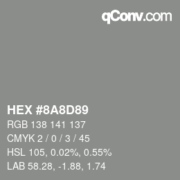 カラーコード: HEX #8A8D89 | qconv.com