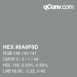 颜色代码: HEX #8A8F8D | qconv.com