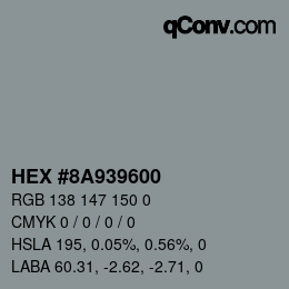 カラーコード: HEX #8A939600 | qconv.com
