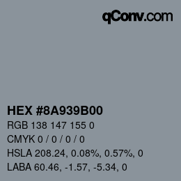 Color code: HEX #8A939B00 | qconv.com