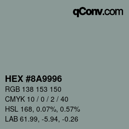 カラーコード: HEX #8A9996 | qconv.com