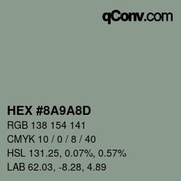 Color code: HEX #8A9A8D | qconv.com