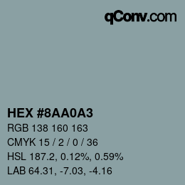 Farbcode: HEX #8AA0A3 | qconv.com - big